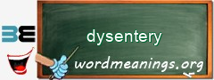 WordMeaning blackboard for dysentery